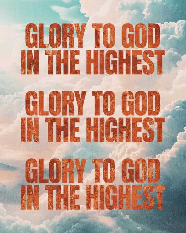 Glory to God in the highest