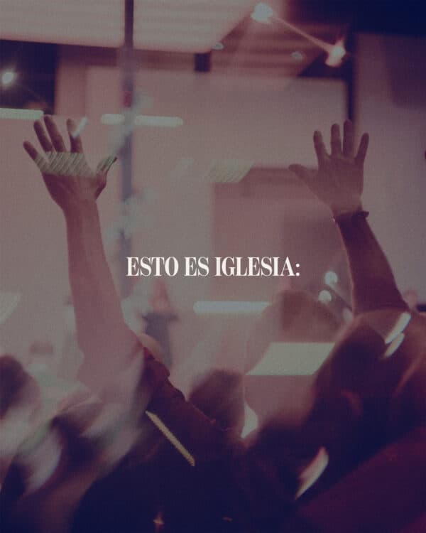 Esto es iglesia: