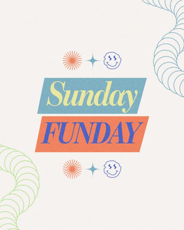Sunday funday