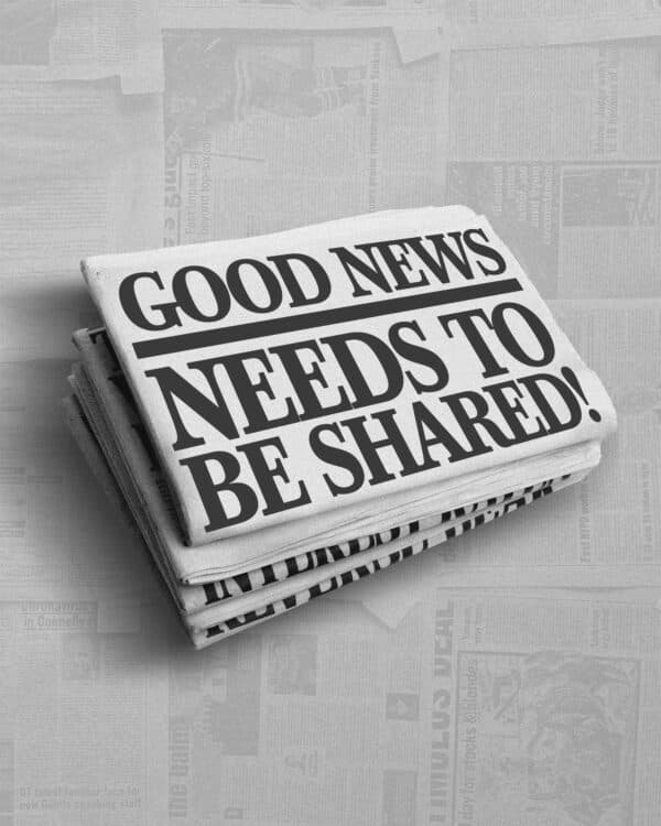Good news needs to be shared!