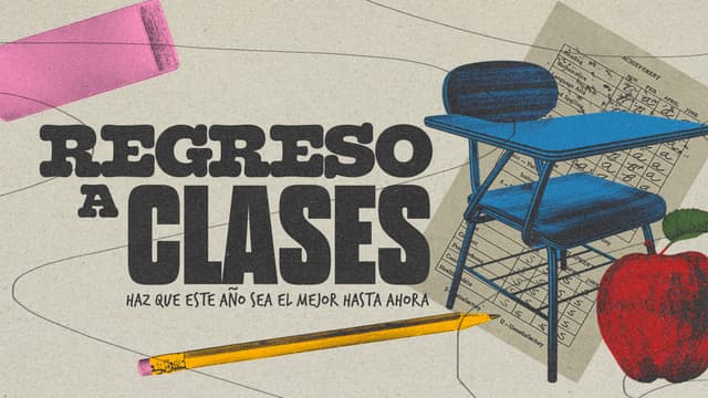 Regreso a clases: Haz que este año sea el mejor hasta ahora.