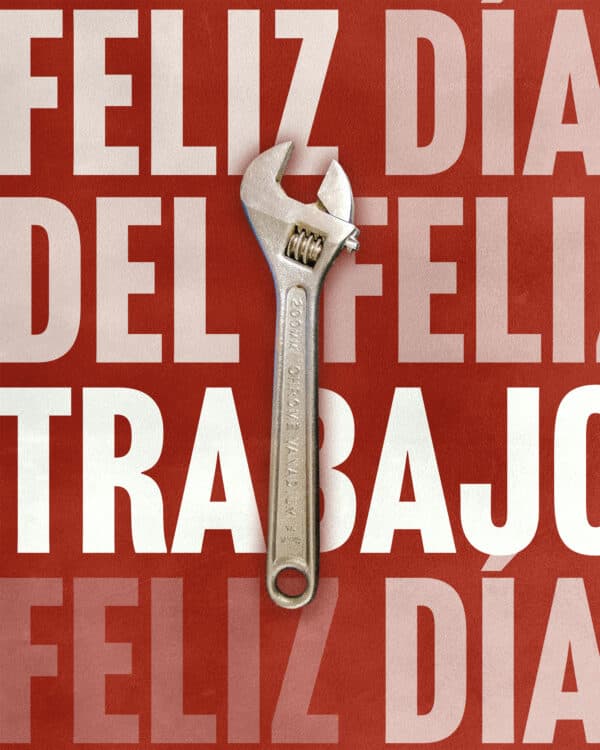 Feliz Día del Trabajo