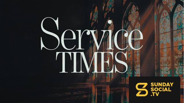 The Church | Slides, ServiceTimes