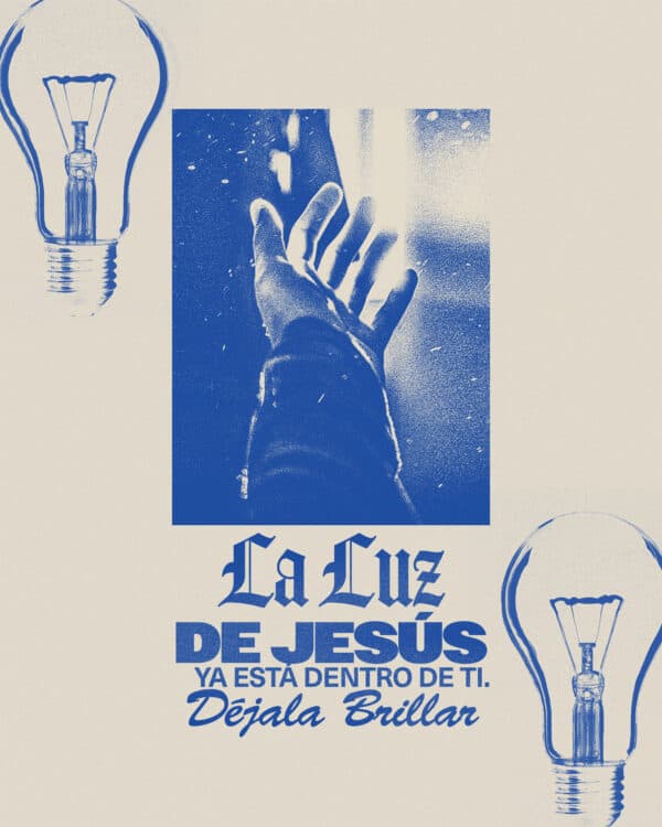 La luz de Jesús ya está dentro de ti. Déjala brillar.
