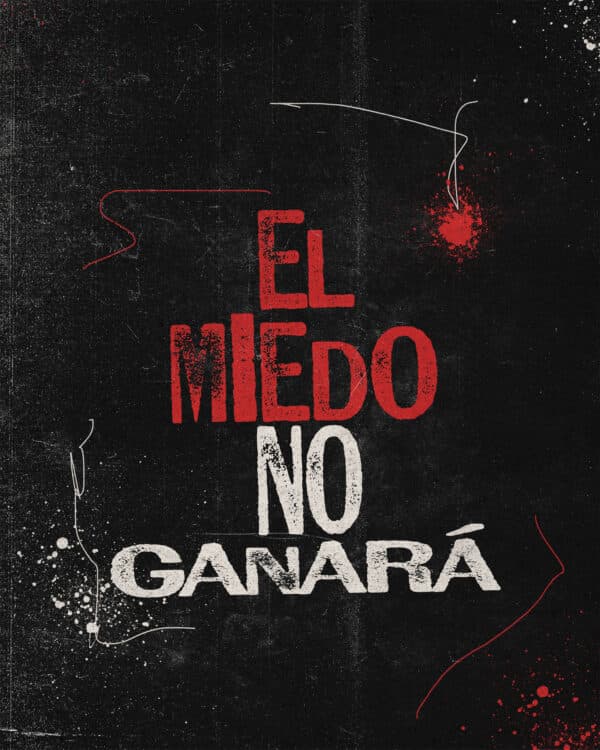 El miedo no ganará