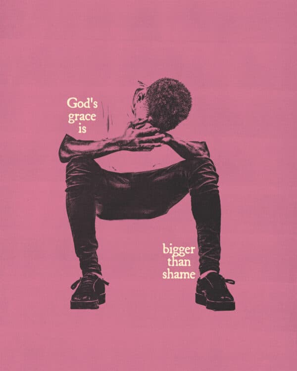 God's grace is bigger than shame