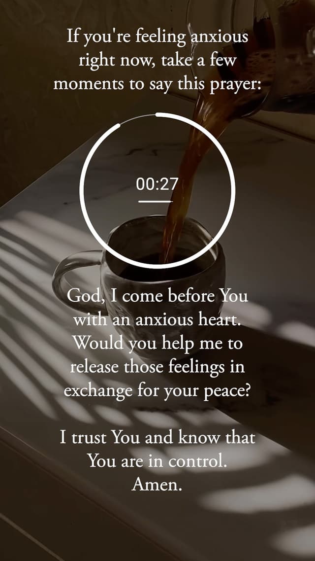 If you're feeling anxious right now, take a few moments to say this prayer: