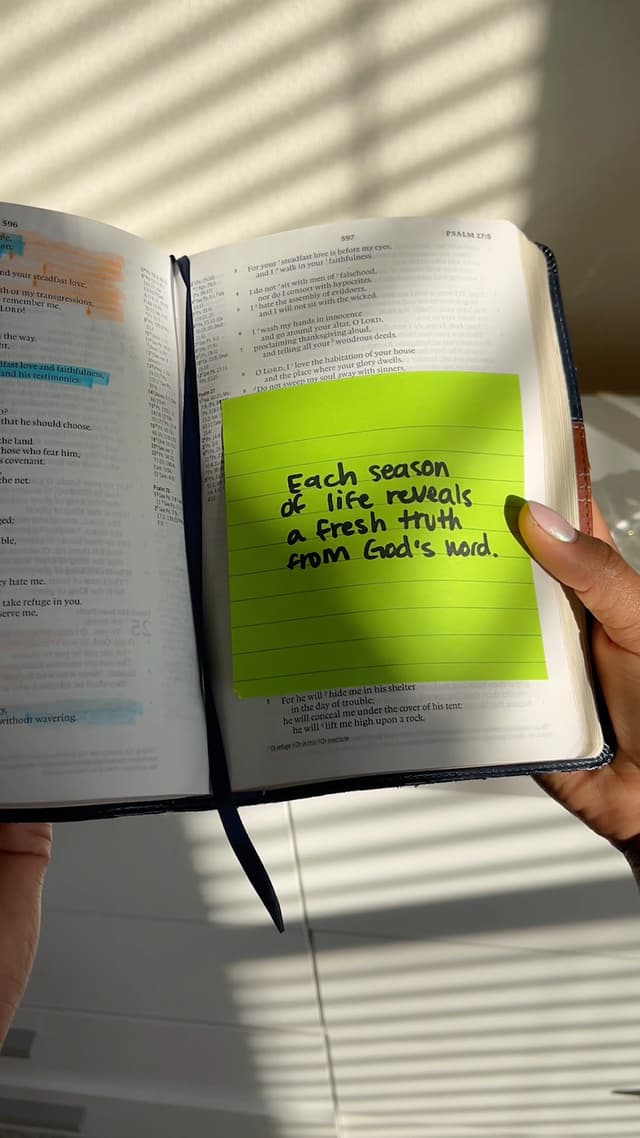 Each season of life reveals a fresh truth from God’s Word.