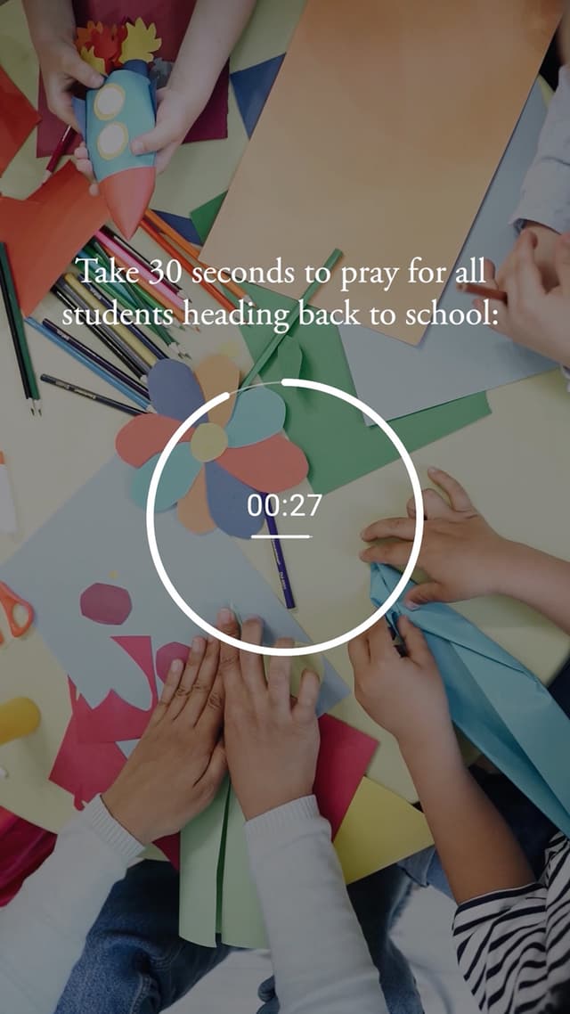 Take 30 seconds to pray for all students heading back to school: