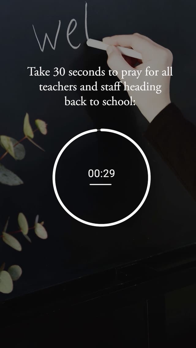 Take 30 seconds to pray for all teachers and staff heading back to school: