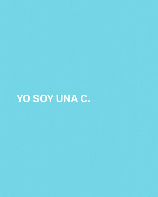 Yo soy una C...