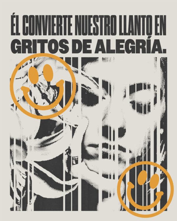 Él convierte nuestro llanto en gritos de alegría.