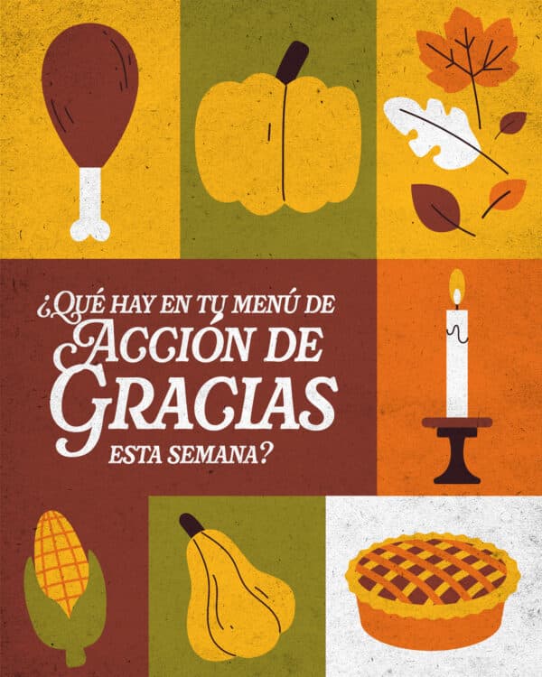 ¿Qué hay en tu menú de Acción de Gracias esta semana?