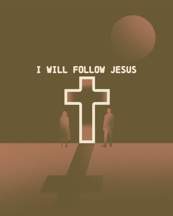 I will follow Jesus