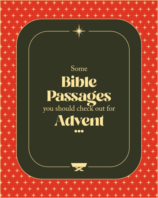 Some Bible passages you should check out for Advent
