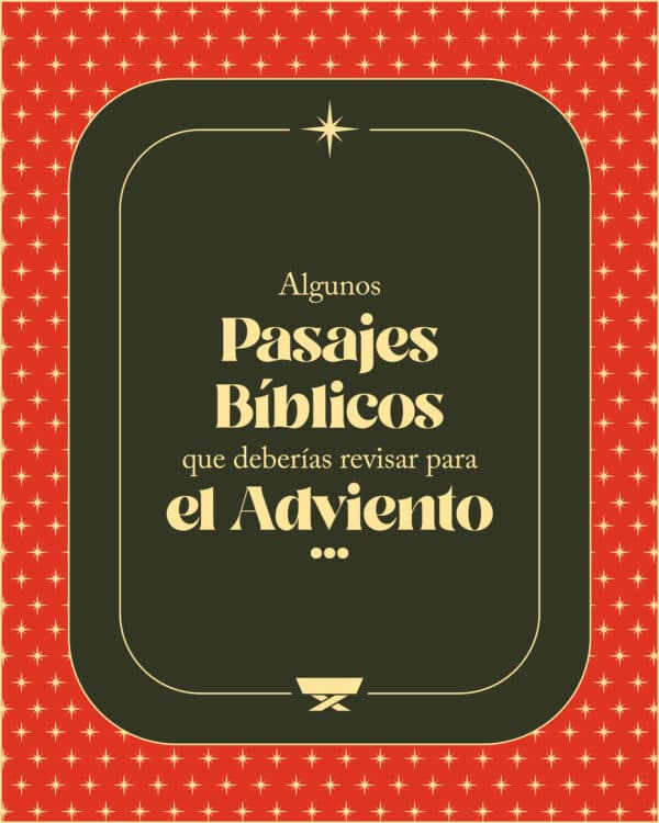 Algunos pasajes bíblicos que deberías revisar para el Adviento
