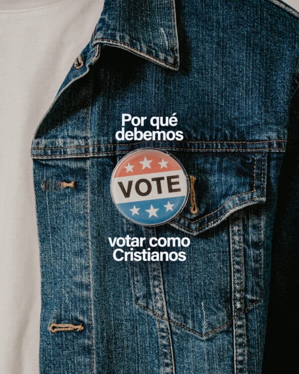Por qué debemos votar como cristianos