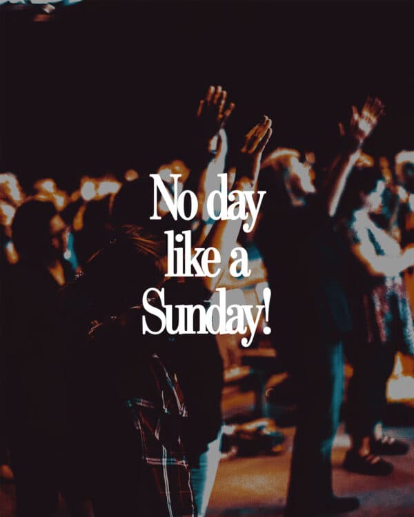 No day like a Sunday!