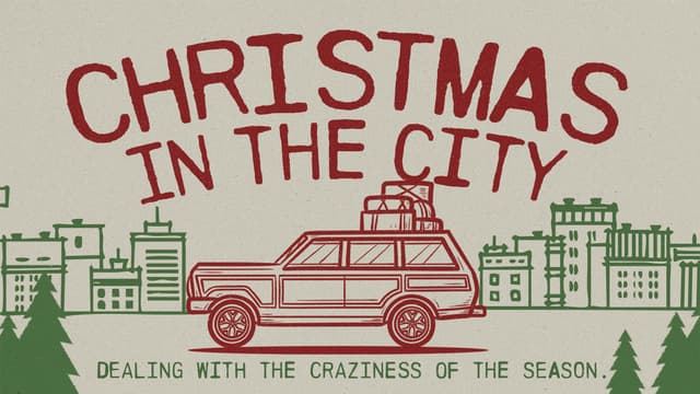Christmas in the City: Dealing with the craziness of the season.