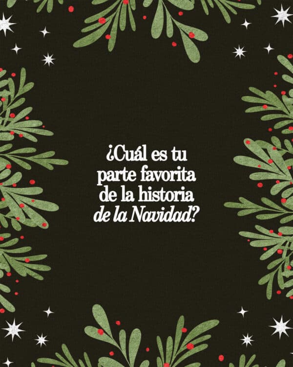 ¿Cuál es tu parte favorita de la historia de la Navidad?