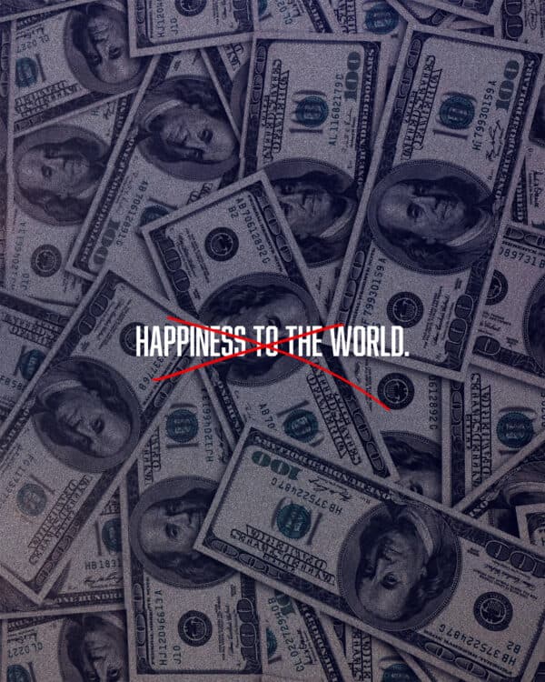 Happiness to the world.