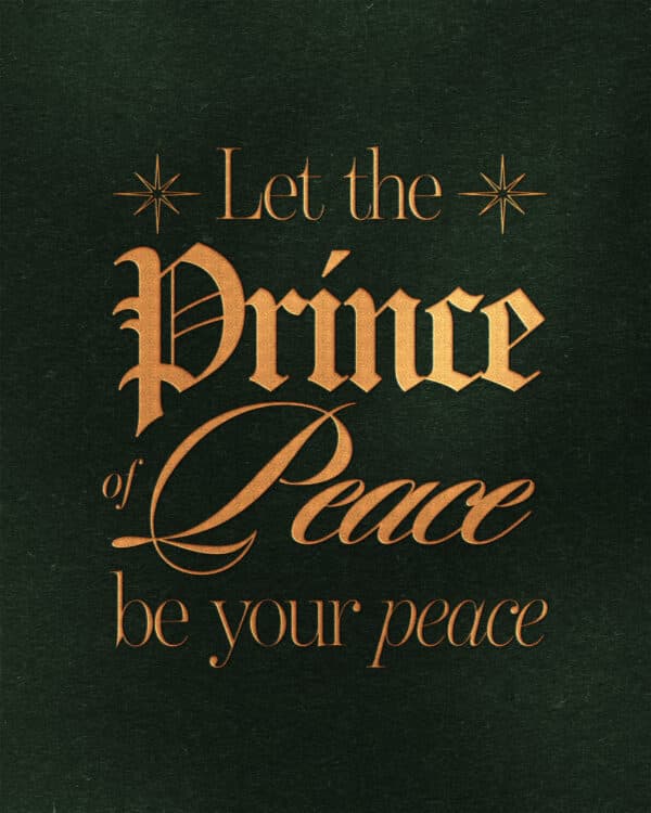 Let the Prince of Peace be your peace