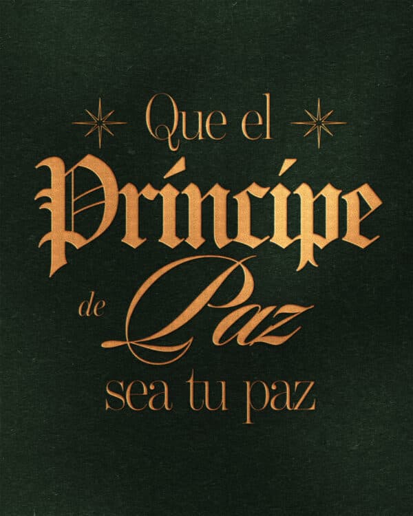 Que el Príncipe de Paz sea tu paz