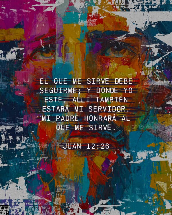 El que me sirve debe seguirme; y donde yo esté, allí también estará mi servidor. Mi Padre honrará al que me sirve. - Juan 12:26