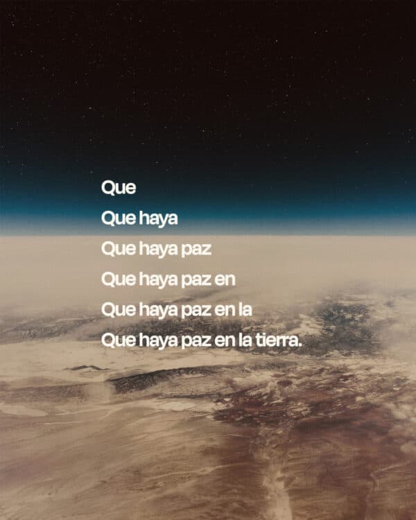 Que haya paz en la tierra.