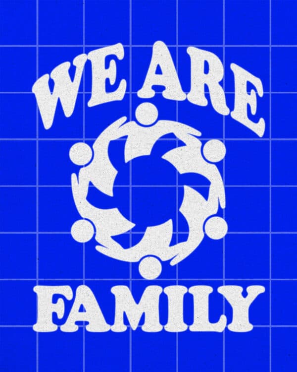 We are family