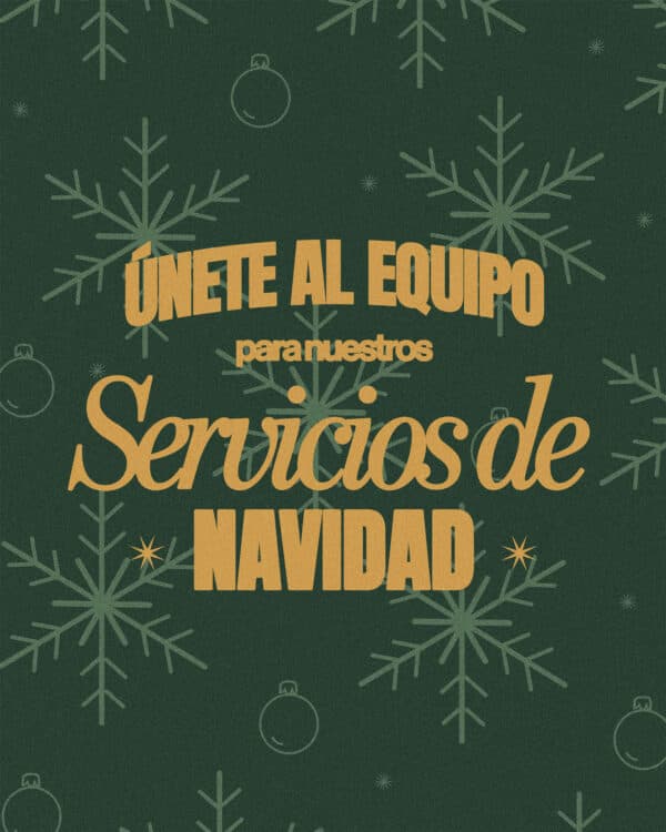 Únete al equipo para nuestros servicios de Navidad.