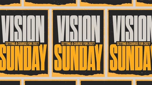 Vision Sunday: Setting a course for 2027.