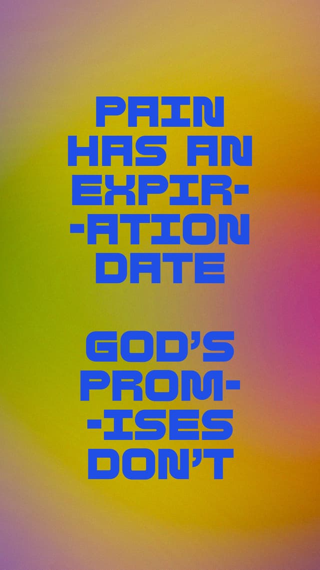 Pain Has an Expiration Date
