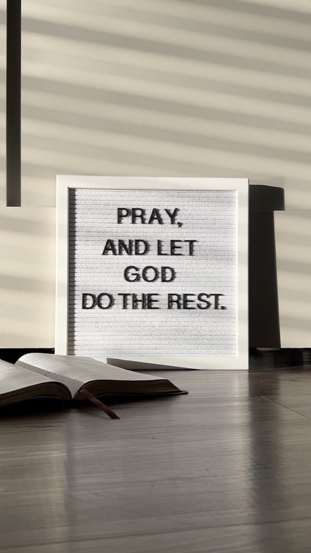 Pray. And let God do the rest.