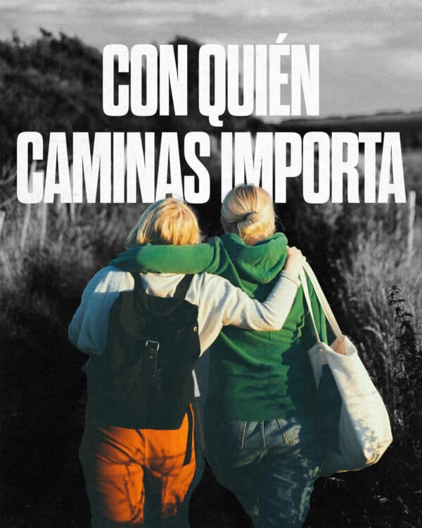 Con quién caminas importa