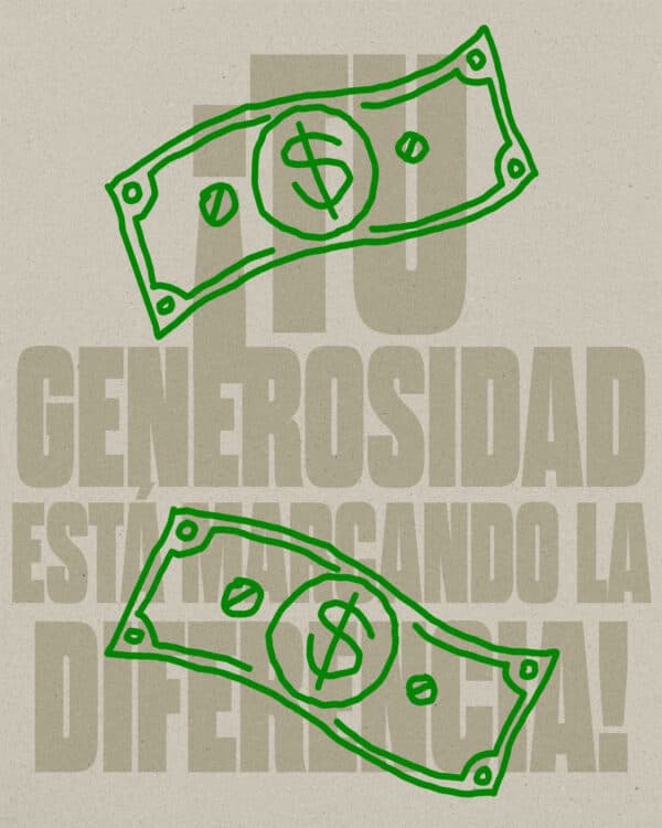 ¡Tu generosidad está marcando la diferencia!