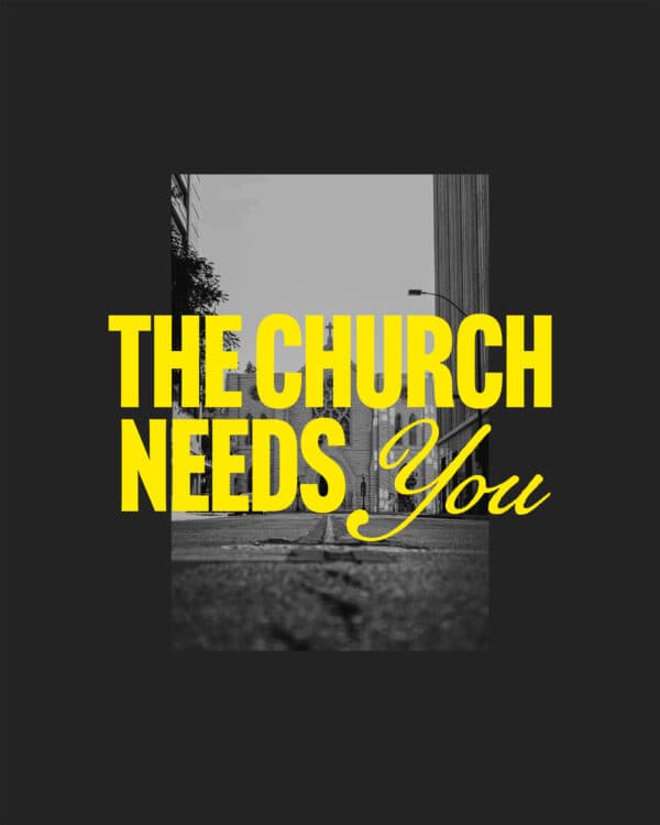 The church needs you
