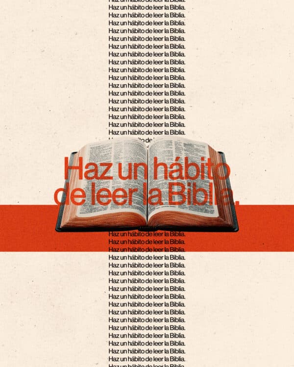 Haz un hábito de leer la Biblia.