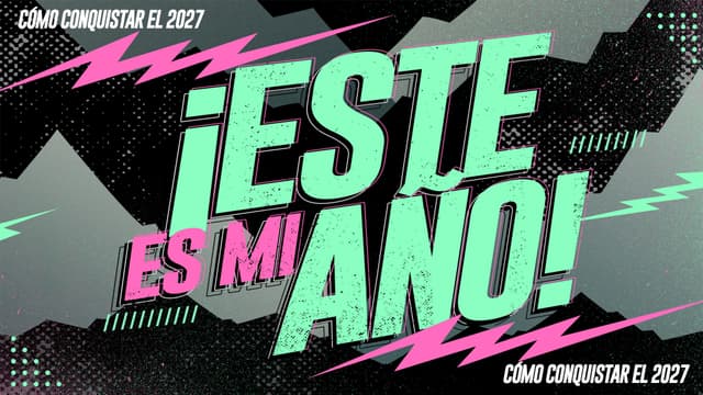 ¡Este es mi año! Cómo conquistar el 2027.