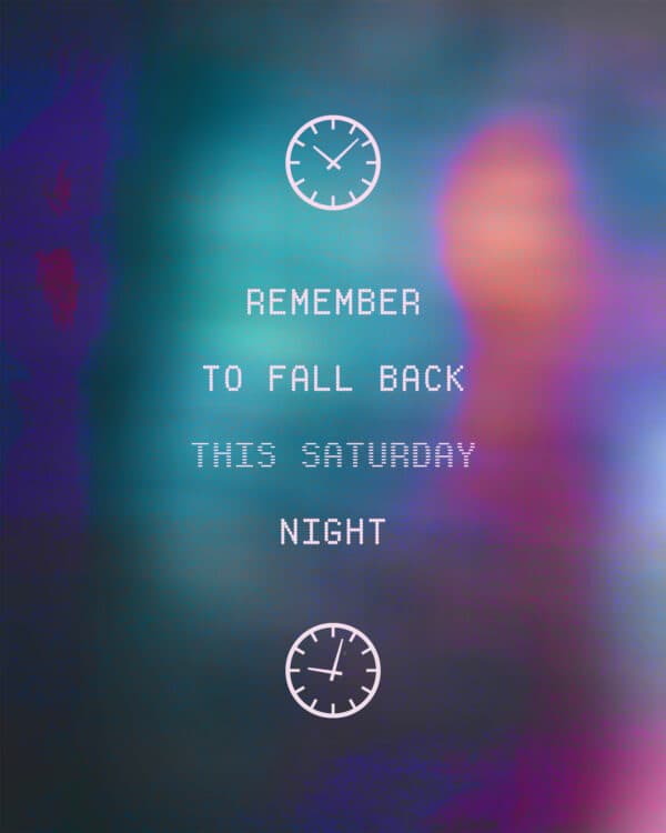 Remember to fall back this Saturday night!