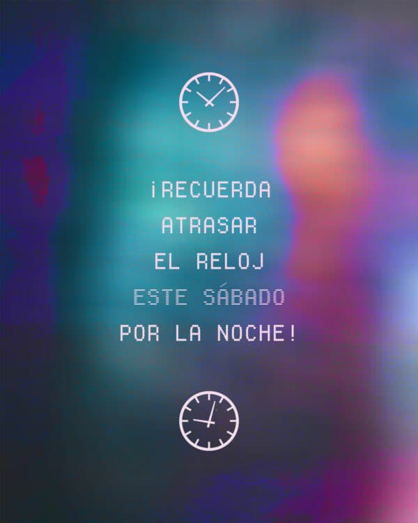 ¡Recuerda atrasar el reloj este sábado por la noche!