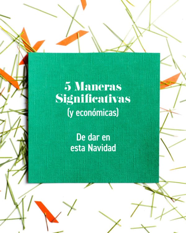 5 maneras significativas (y económicas) de dar en esta Navidad