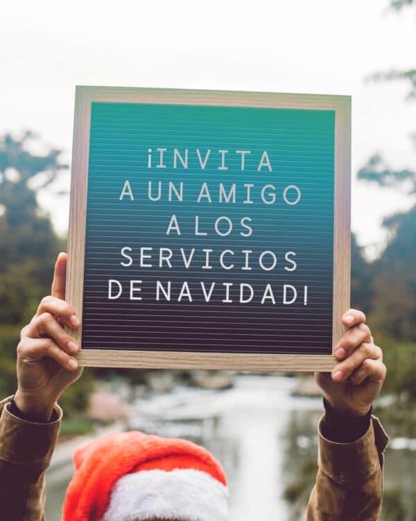 ¡Invita a un amigo a los servicios de Navidad!