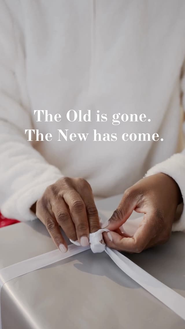 The Old is gone. The New has come.