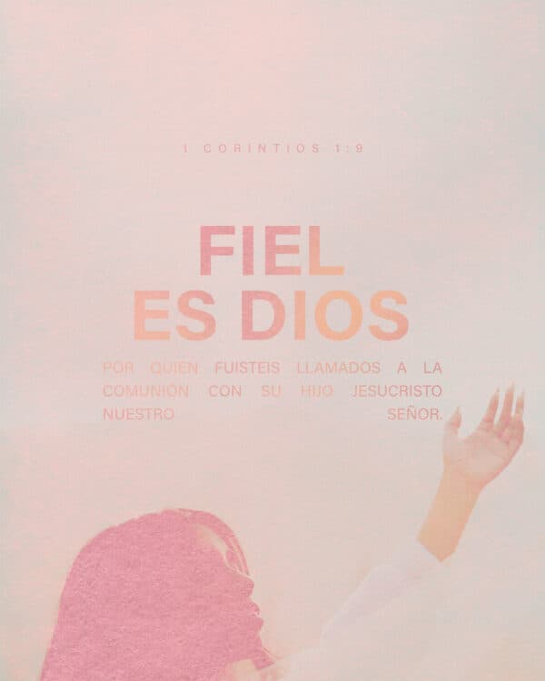 Fiel es Dios, por quien fuisteis llamados a la comunión con su Hijo Jesucristo nuestro Señor. - 1 Corintios 1:9