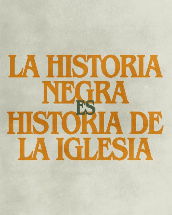 La historia negra es historia de la Iglesia
