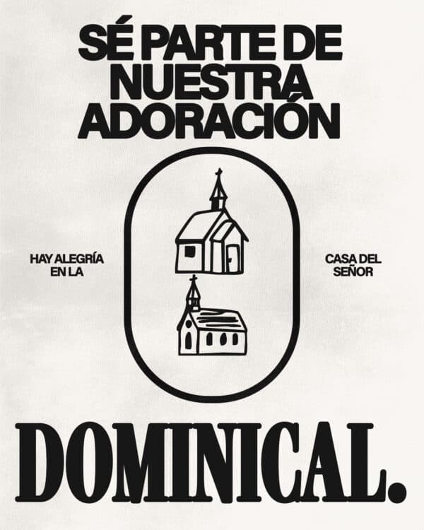 Sé parte de nuestra adoración dominical.