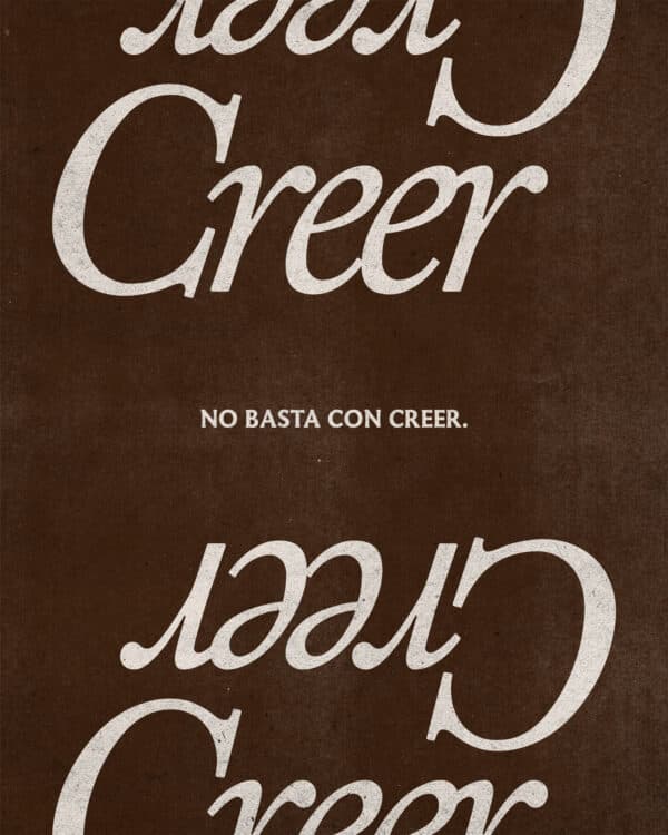 No basta con creer.
