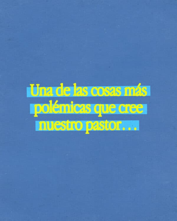 Una de las cosas más polémicas que cree nuestro pastor… ?
