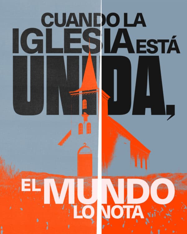 Cuando la Iglesia está unida, el mundo lo nota